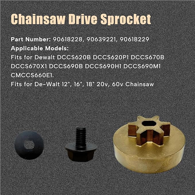 Chainsaw Drive Sprocket Fit for De-walt CCS620B DCCS620P1 DCCS670B DCCS670X1 DCCS690B DCCS690H1 DCCS690M1 12" 16" 18" 20 60v Chainsaw Replace 90618228 90639221 90618229 with Washer & Bolt